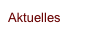 Aktuelles